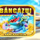 Bắn Cá Zui | Bancazui.Club – Game săn cá đổi thưởng uy tín chất lượng cao